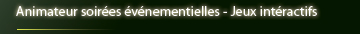 Animateur soirées événementielles - Jeux intéractifs